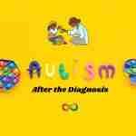 what to do after child diagnosis with autism